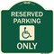 Signmission Reserved Parking With HandicappedHeavy-Gauge Aluminum Architectural Sign, 18" x 18", G-1818-23062 A-DES-G-1818-23062 - alternate 1